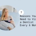 7 Reasons You Need to Visit a Dentist Every 6 Months from Smiles First Dental